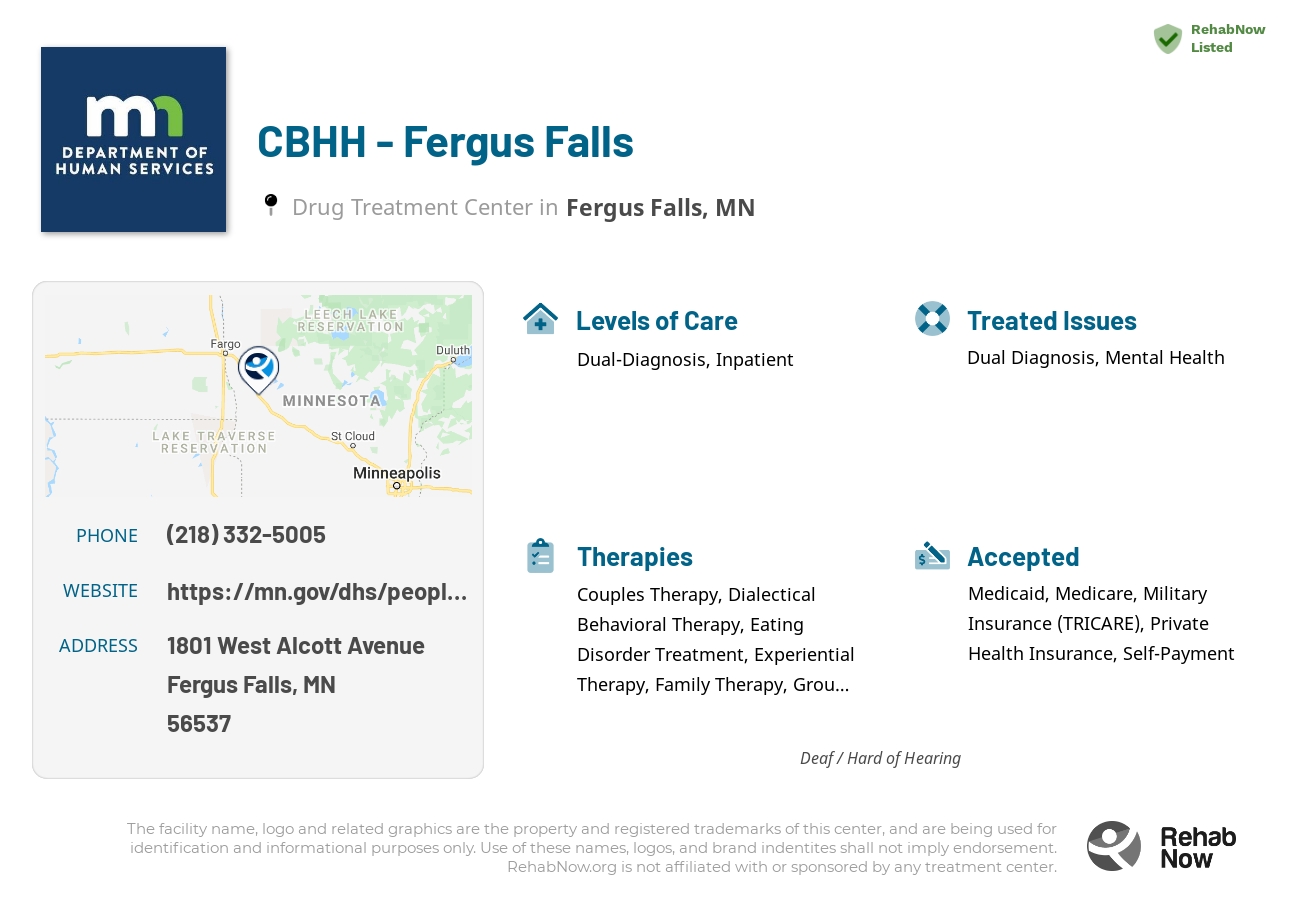 Helpful reference information for CBHH - Fergus Falls, a drug treatment center in Minnesota located at: 1801 1801 West Alcott Avenue, Fergus Falls, MN 56537, including phone numbers, official website, and more. Listed briefly is an overview of Levels of Care, Therapies Offered, Issues Treated, and accepted forms of Payment Methods.