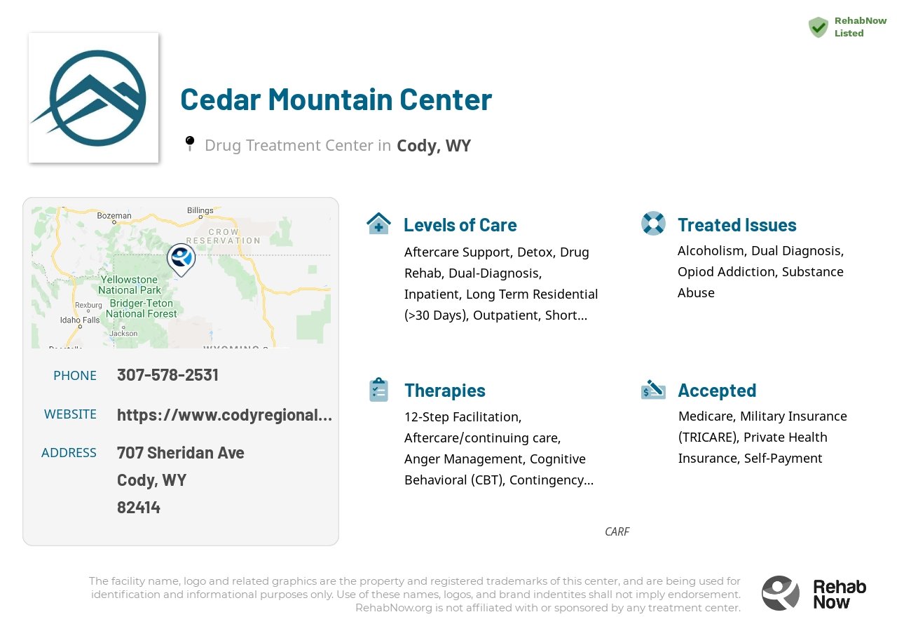 Helpful reference information for Cedar Mountain Center, a drug treatment center in Wyoming located at: 707 Sheridan Ave, Cody, WY 82414, including phone numbers, official website, and more. Listed briefly is an overview of Levels of Care, Therapies Offered, Issues Treated, and accepted forms of Payment Methods.