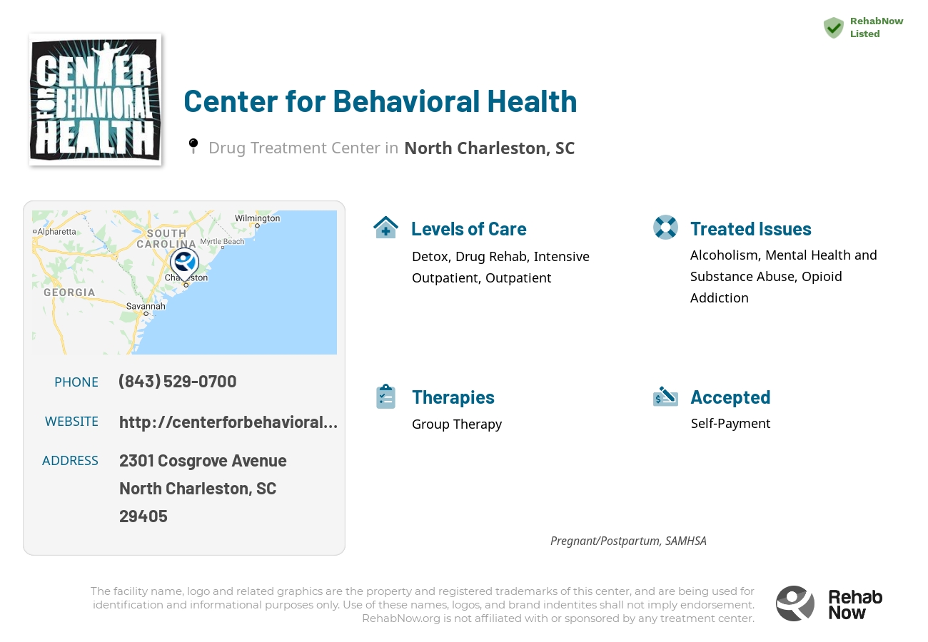 Helpful reference information for Center for Behavioral Health, a drug treatment center in South Carolina located at: 2301 2301 Cosgrove Avenue, North Charleston, SC 29405, including phone numbers, official website, and more. Listed briefly is an overview of Levels of Care, Therapies Offered, Issues Treated, and accepted forms of Payment Methods.