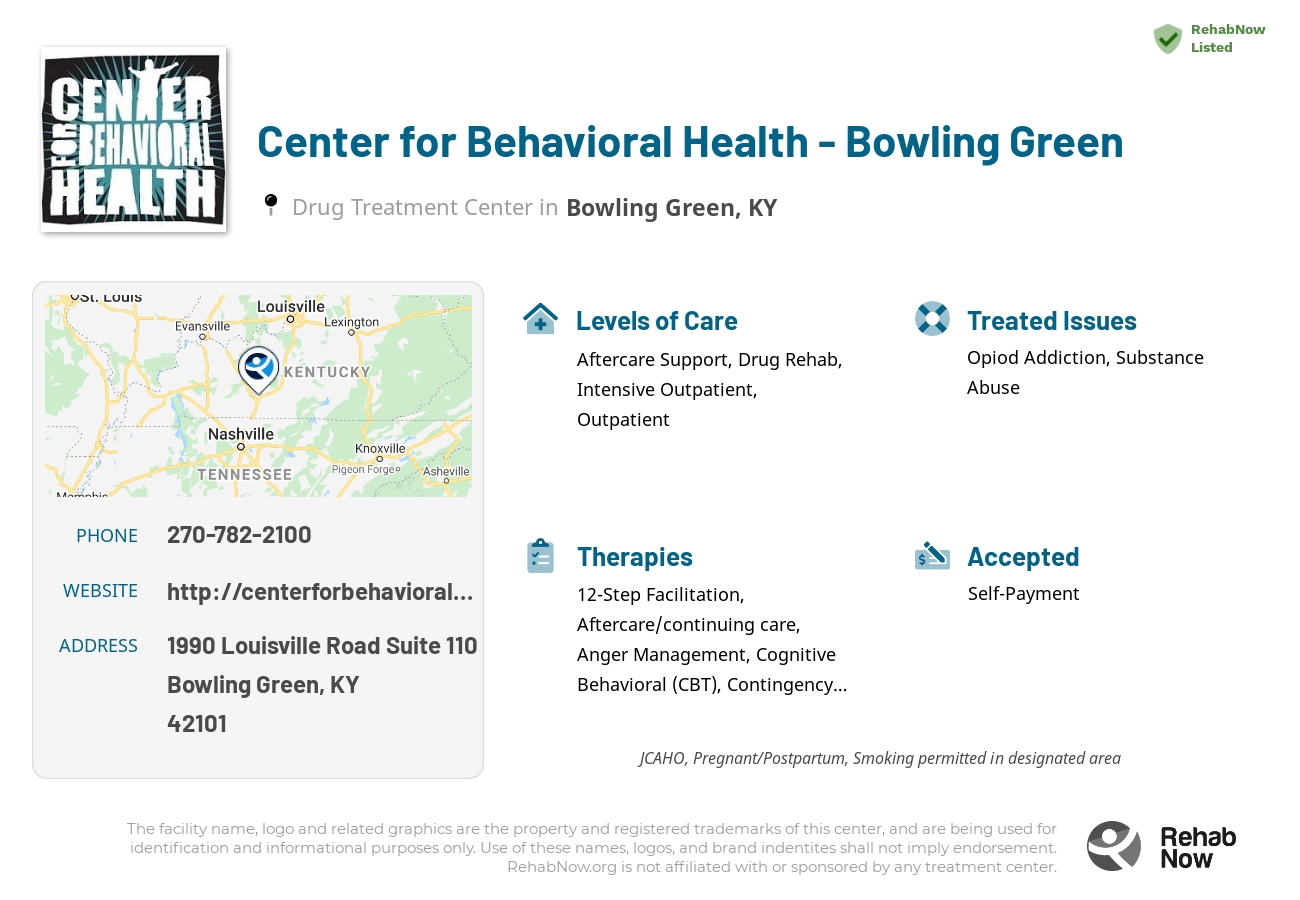 Helpful reference information for Center for Behavioral Health - Bowling Green, a drug treatment center in Kentucky located at: 1990 Louisville Road Suite 110, Bowling Green, KY 42101, including phone numbers, official website, and more. Listed briefly is an overview of Levels of Care, Therapies Offered, Issues Treated, and accepted forms of Payment Methods.