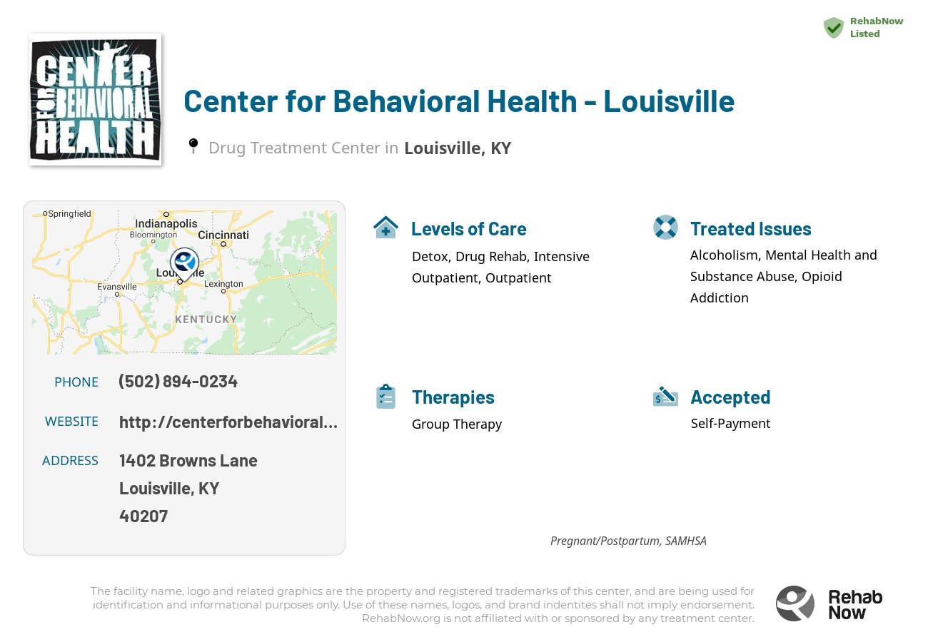 Helpful reference information for Center for Behavioral Health - Louisville, a drug treatment center in Kentucky located at: 1402 Browns Lane, Louisville, KY, 40207, including phone numbers, official website, and more. Listed briefly is an overview of Levels of Care, Therapies Offered, Issues Treated, and accepted forms of Payment Methods.