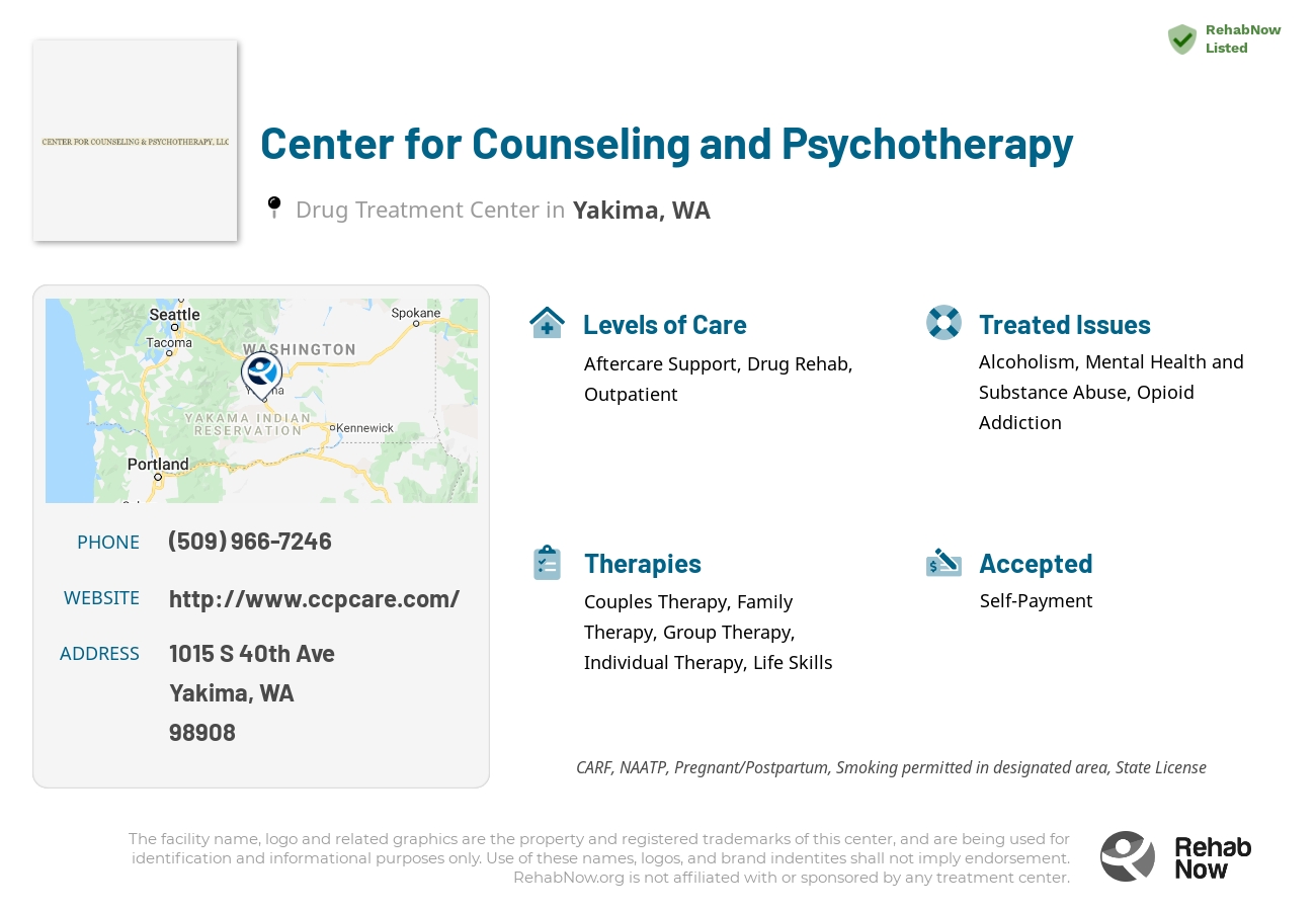 Helpful reference information for Center for Counseling and Psychotherapy, a drug treatment center in Washington located at: 1015 S 40th Ave, Yakima, WA 98908, including phone numbers, official website, and more. Listed briefly is an overview of Levels of Care, Therapies Offered, Issues Treated, and accepted forms of Payment Methods.