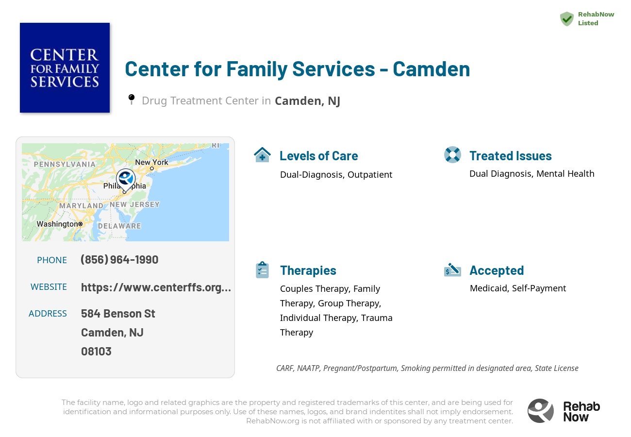 Helpful reference information for Center for Family Services - Camden, a drug treatment center in New Jersey located at: 584 Benson St, Camden, NJ 08103, including phone numbers, official website, and more. Listed briefly is an overview of Levels of Care, Therapies Offered, Issues Treated, and accepted forms of Payment Methods.