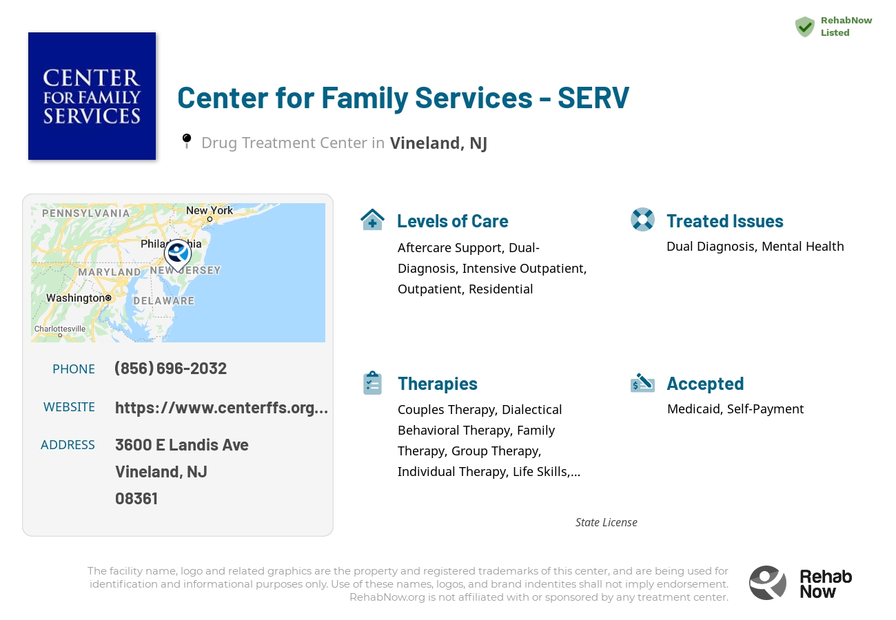 Helpful reference information for Center for Family Services - SERV, a drug treatment center in New Jersey located at: 3600 E Landis Ave, Vineland, NJ 08361, including phone numbers, official website, and more. Listed briefly is an overview of Levels of Care, Therapies Offered, Issues Treated, and accepted forms of Payment Methods.