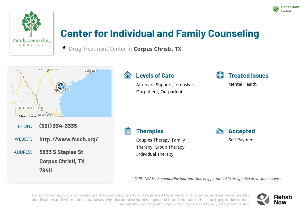 Helpful reference information for Center for Individual and Family Counseling, a drug treatment center in Texas located at: 3833 S Staples St, Corpus Christi, TX 78411, including phone numbers, official website, and more. Listed briefly is an overview of Levels of Care, Therapies Offered, Issues Treated, and accepted forms of Payment Methods.