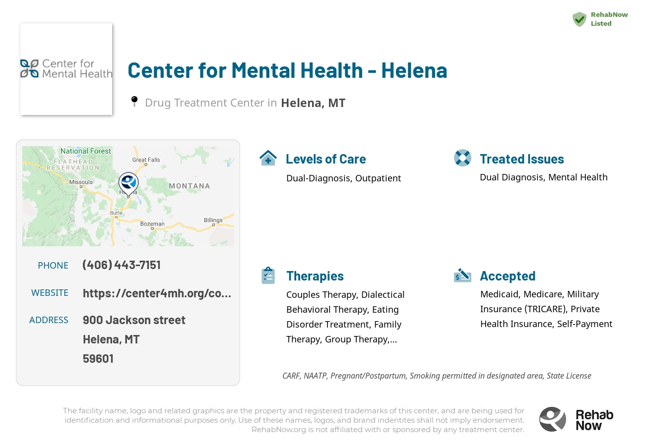 Helpful reference information for Center for Mental Health - Helena, a drug treatment center in Montana located at: 900 900 Jackson street, Helena, MT 59601, including phone numbers, official website, and more. Listed briefly is an overview of Levels of Care, Therapies Offered, Issues Treated, and accepted forms of Payment Methods.