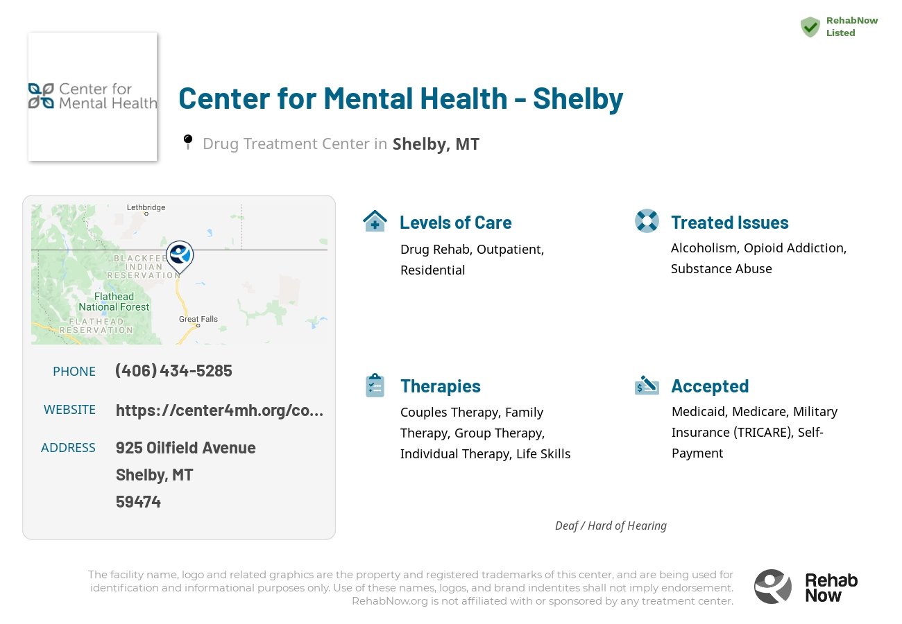 Helpful reference information for Center for Mental Health - Shelby, a drug treatment center in Montana located at: 925 925 Oilfield Avenue, Shelby, MT 59474, including phone numbers, official website, and more. Listed briefly is an overview of Levels of Care, Therapies Offered, Issues Treated, and accepted forms of Payment Methods.