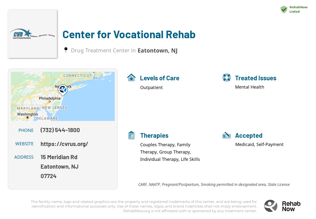 Helpful reference information for Center for Vocational Rehab, a drug treatment center in New Jersey located at: 15 Meridian Rd, Eatontown, NJ 07724, including phone numbers, official website, and more. Listed briefly is an overview of Levels of Care, Therapies Offered, Issues Treated, and accepted forms of Payment Methods.