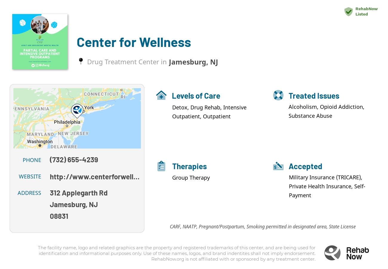 Helpful reference information for Center for Wellness, a drug treatment center in New Jersey located at: 312 Applegarth Rd, Jamesburg, NJ 08831, including phone numbers, official website, and more. Listed briefly is an overview of Levels of Care, Therapies Offered, Issues Treated, and accepted forms of Payment Methods.