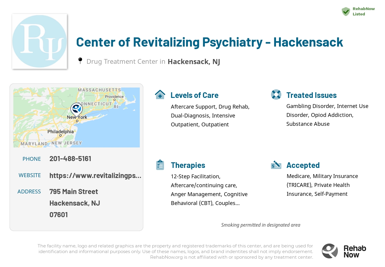 Helpful reference information for Center of Revitalizing Psychiatry - Hackensack, a drug treatment center in New Jersey located at: 795 Main Street, Hackensack, NJ 07601, including phone numbers, official website, and more. Listed briefly is an overview of Levels of Care, Therapies Offered, Issues Treated, and accepted forms of Payment Methods.