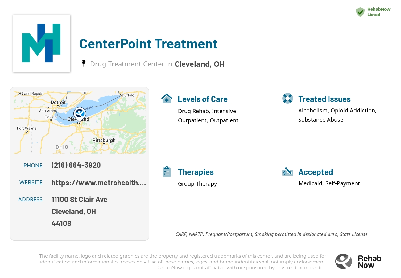 Helpful reference information for CenterPoint Treatment, a drug treatment center in Ohio located at: 11100 St Clair Ave, Cleveland, OH 44108, including phone numbers, official website, and more. Listed briefly is an overview of Levels of Care, Therapies Offered, Issues Treated, and accepted forms of Payment Methods.