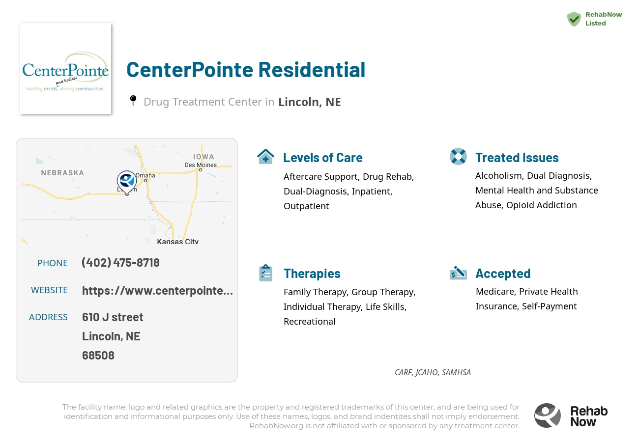 Helpful reference information for CenterPointe Residential, a drug treatment center in Nebraska located at: 610 610 J street, Lincoln, NE 68508, including phone numbers, official website, and more. Listed briefly is an overview of Levels of Care, Therapies Offered, Issues Treated, and accepted forms of Payment Methods.