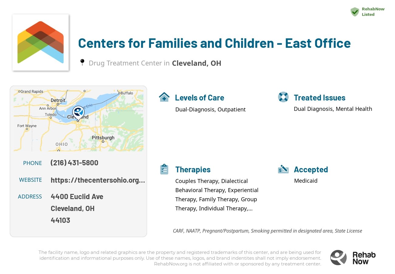Helpful reference information for Centers for Families and Children - East Office, a drug treatment center in Ohio located at: 4400 Euclid Ave, Cleveland, OH 44103, including phone numbers, official website, and more. Listed briefly is an overview of Levels of Care, Therapies Offered, Issues Treated, and accepted forms of Payment Methods.