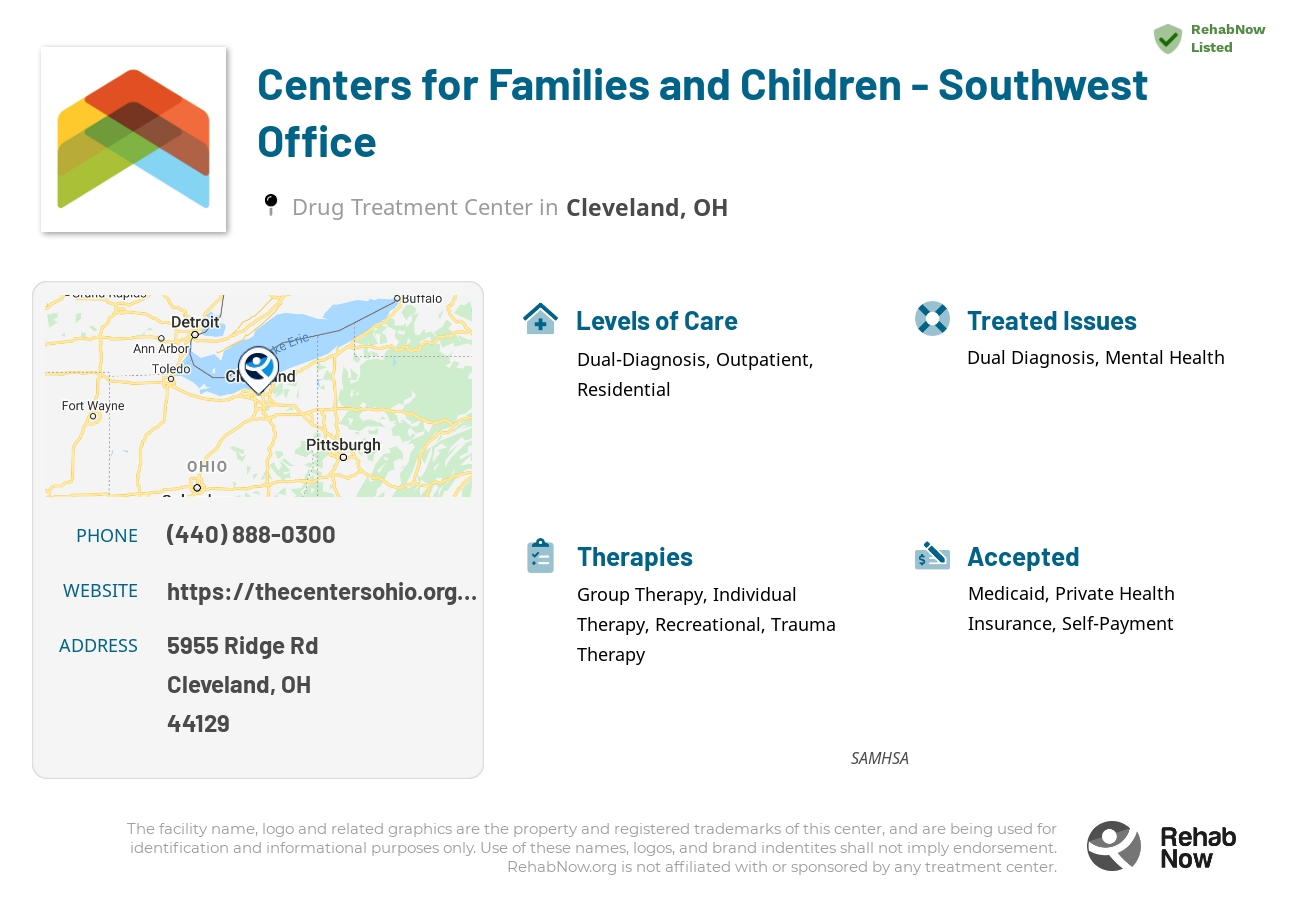 Helpful reference information for Centers for Families and Children - Southwest Office, a drug treatment center in Ohio located at: 5955 Ridge Rd, Cleveland, OH 44129, including phone numbers, official website, and more. Listed briefly is an overview of Levels of Care, Therapies Offered, Issues Treated, and accepted forms of Payment Methods.