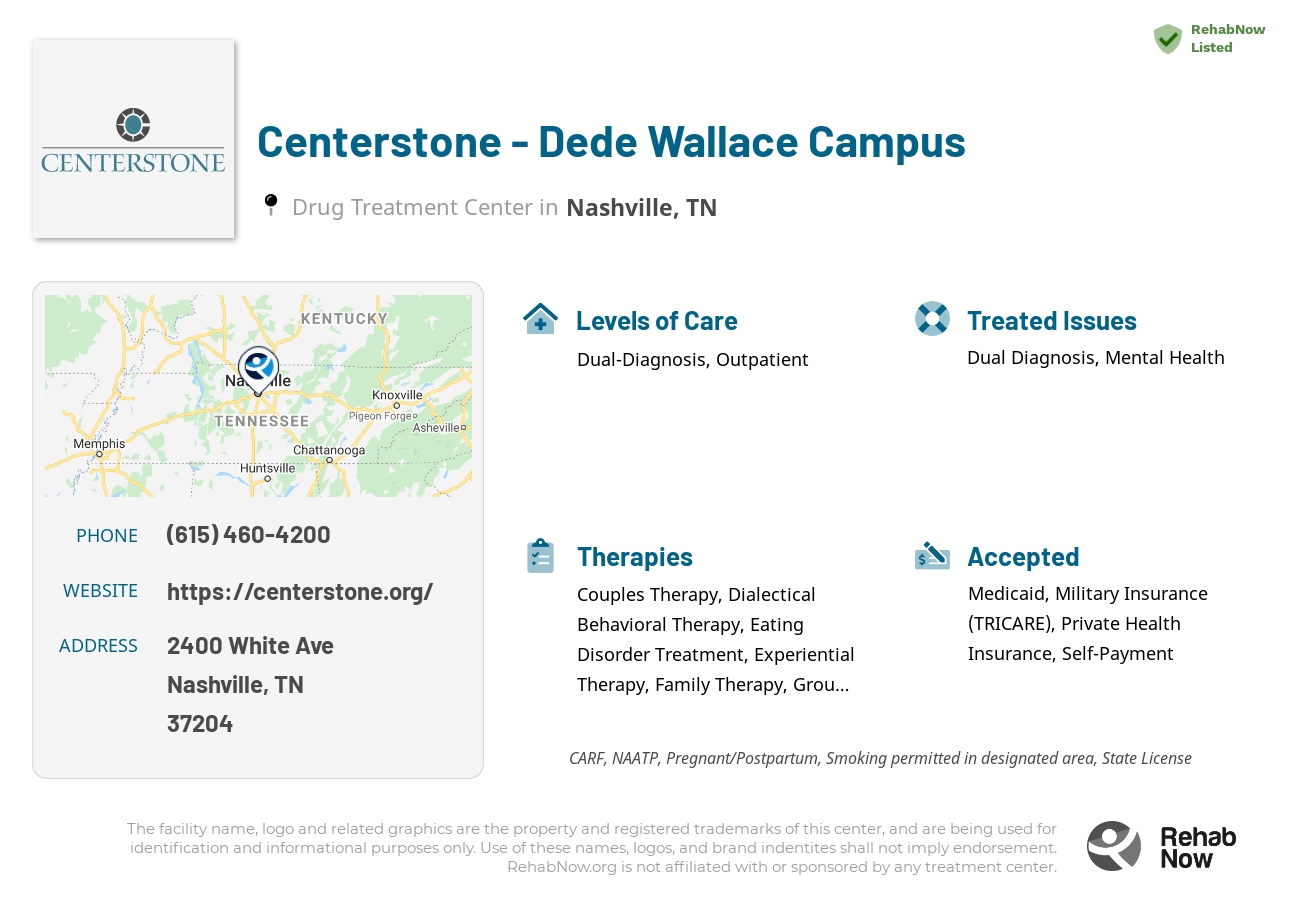 Helpful reference information for Centerstone - Dede Wallace Campus, a drug treatment center in Tennessee located at: 2400 White Ave, Nashville, TN 37204, including phone numbers, official website, and more. Listed briefly is an overview of Levels of Care, Therapies Offered, Issues Treated, and accepted forms of Payment Methods.