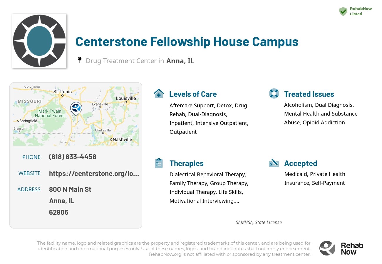 Helpful reference information for Centerstone Fellowship House Campus, a drug treatment center in Illinois located at: 800 N Main St, Anna, IL 62906, including phone numbers, official website, and more. Listed briefly is an overview of Levels of Care, Therapies Offered, Issues Treated, and accepted forms of Payment Methods.