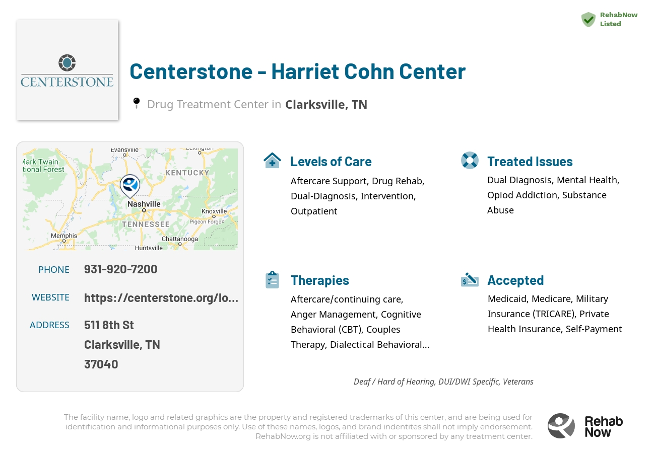 Helpful reference information for Centerstone - Harriet Cohn Center, a drug treatment center in Tennessee located at: 511 8th St, Clarksville, TN 37040, including phone numbers, official website, and more. Listed briefly is an overview of Levels of Care, Therapies Offered, Issues Treated, and accepted forms of Payment Methods.