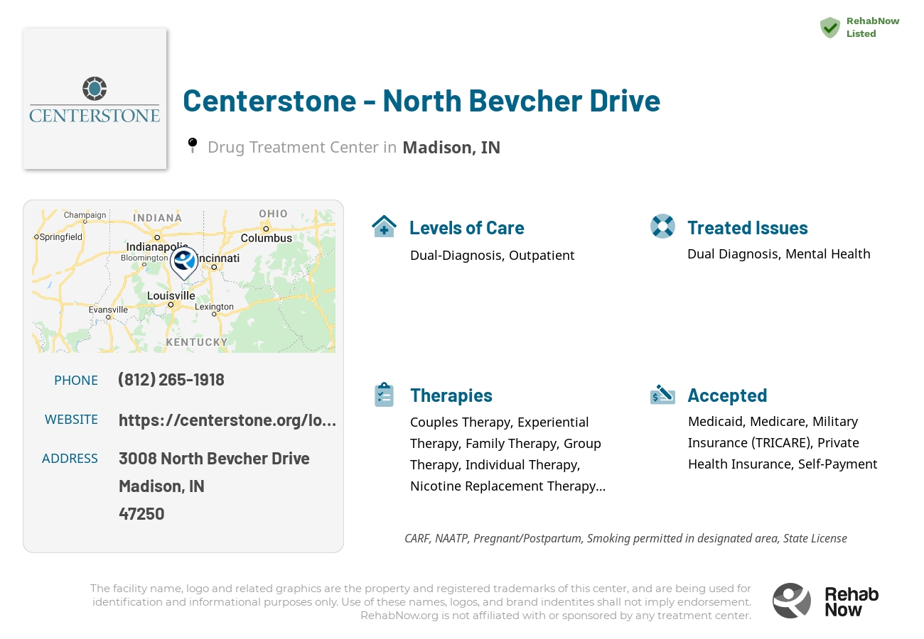 Helpful reference information for Centerstone - North Bevcher Drive, a drug treatment center in Indiana located at: 3008 North Bevcher Drive, Madison, IN, 47250, including phone numbers, official website, and more. Listed briefly is an overview of Levels of Care, Therapies Offered, Issues Treated, and accepted forms of Payment Methods.