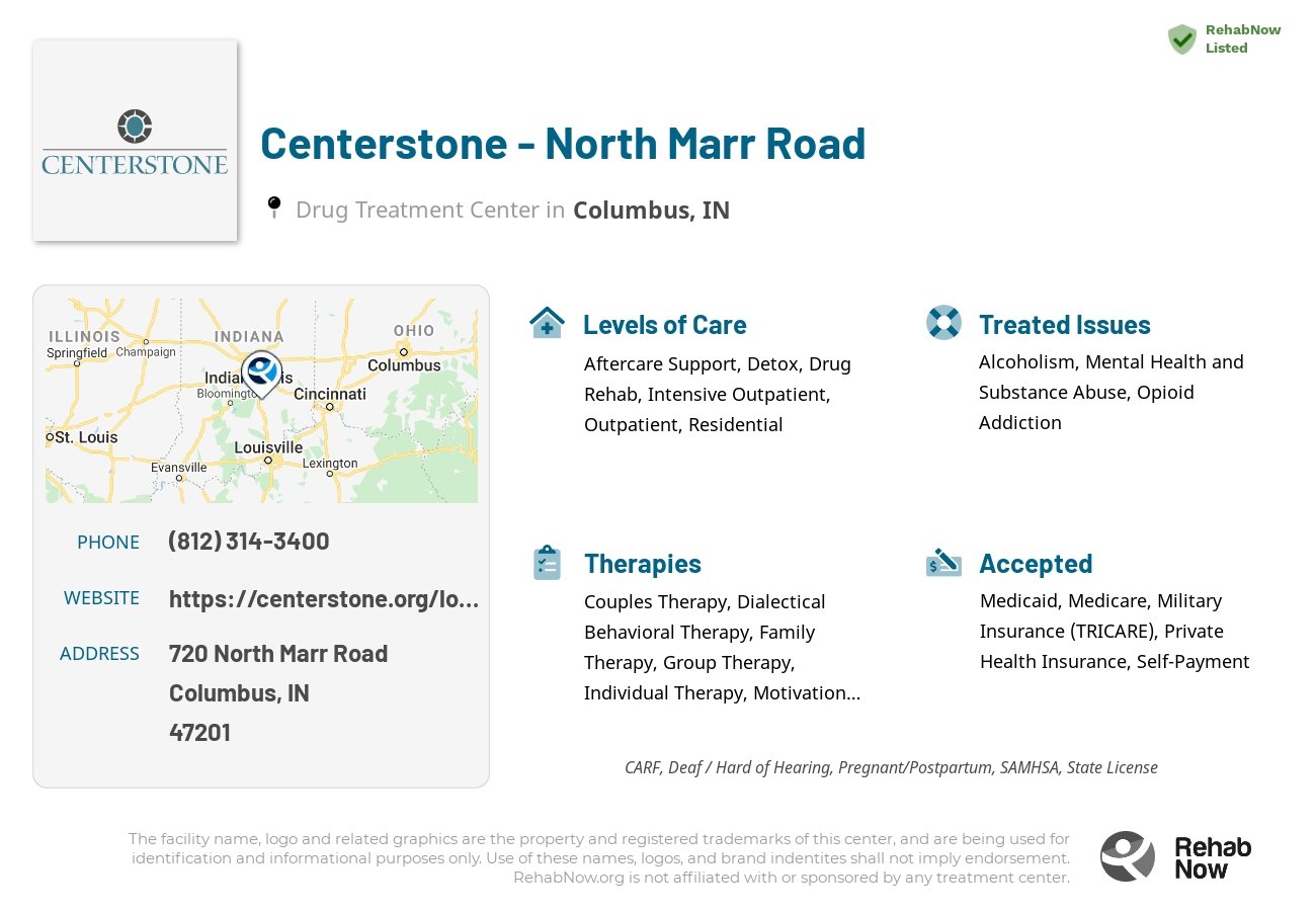 Helpful reference information for Centerstone - North Marr Road, a drug treatment center in Indiana located at: 720 North Marr Road, Columbus, IN, 47201, including phone numbers, official website, and more. Listed briefly is an overview of Levels of Care, Therapies Offered, Issues Treated, and accepted forms of Payment Methods.