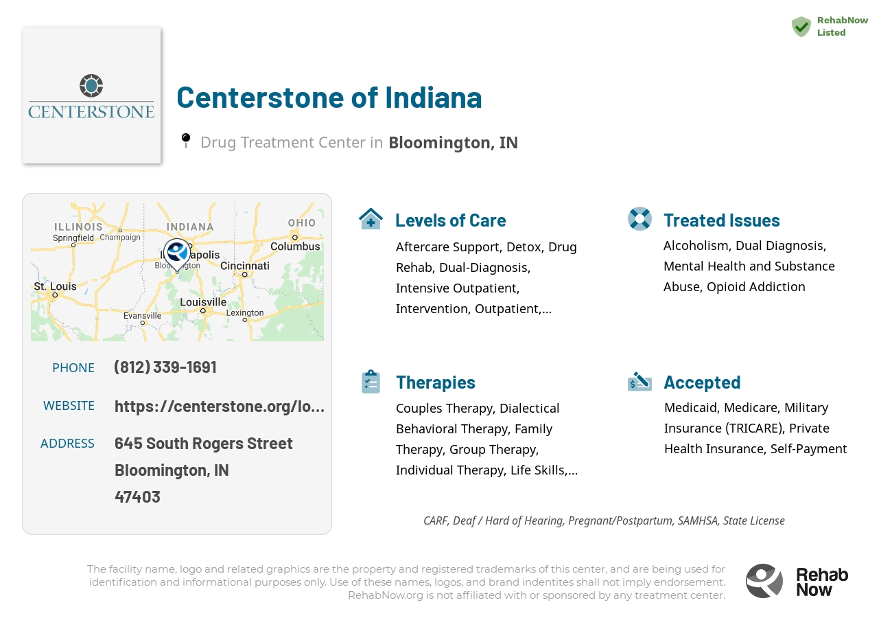 Helpful reference information for Centerstone of Indiana, a drug treatment center in Indiana located at: 645 South Rogers Street, Bloomington, IN, 47403, including phone numbers, official website, and more. Listed briefly is an overview of Levels of Care, Therapies Offered, Issues Treated, and accepted forms of Payment Methods.