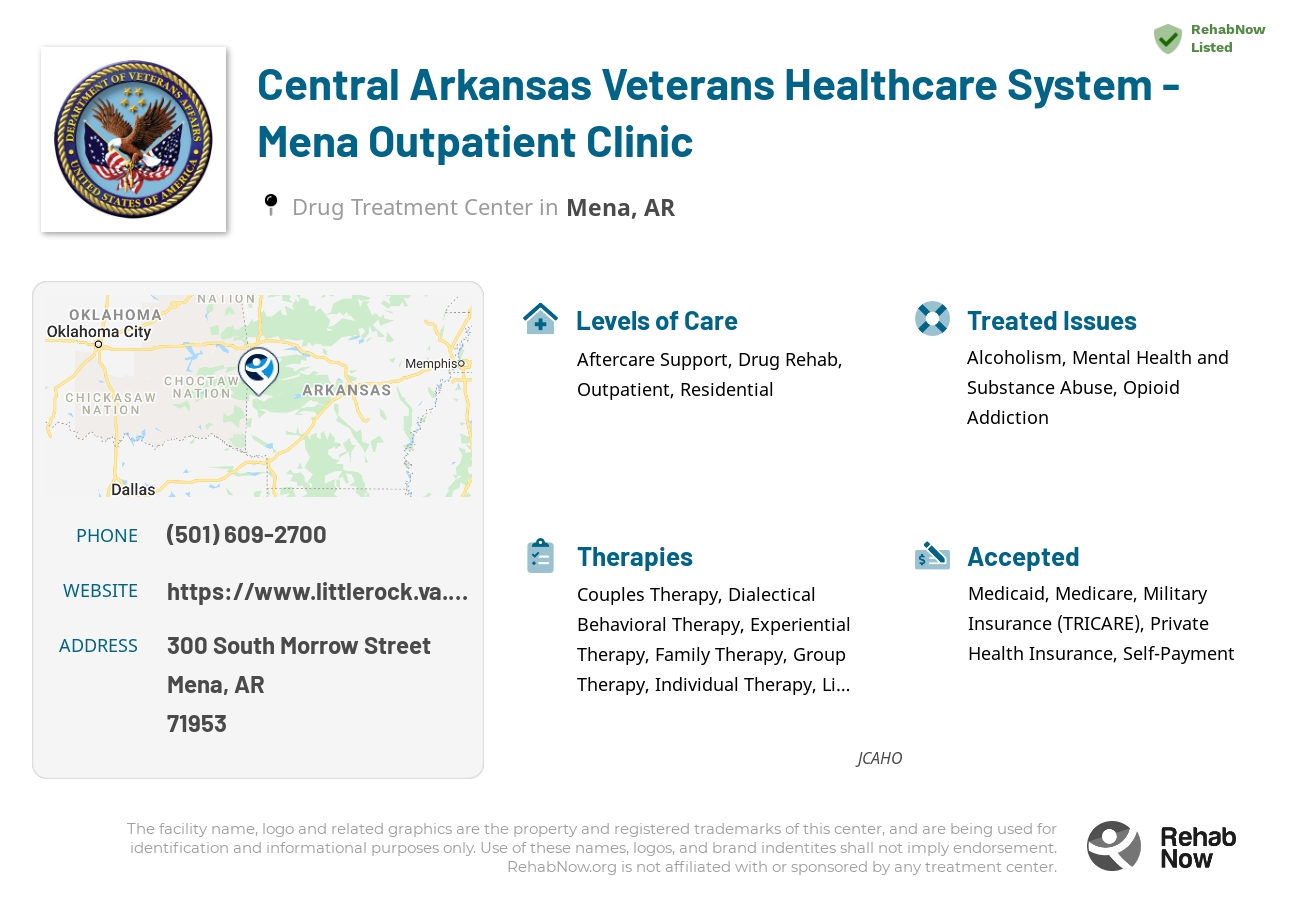 Helpful reference information for Central Arkansas Veterans Healthcare System - Mena Outpatient Clinic, a drug treatment center in Arkansas located at: 300 South Morrow Street, Mena, AR, 71953, including phone numbers, official website, and more. Listed briefly is an overview of Levels of Care, Therapies Offered, Issues Treated, and accepted forms of Payment Methods.