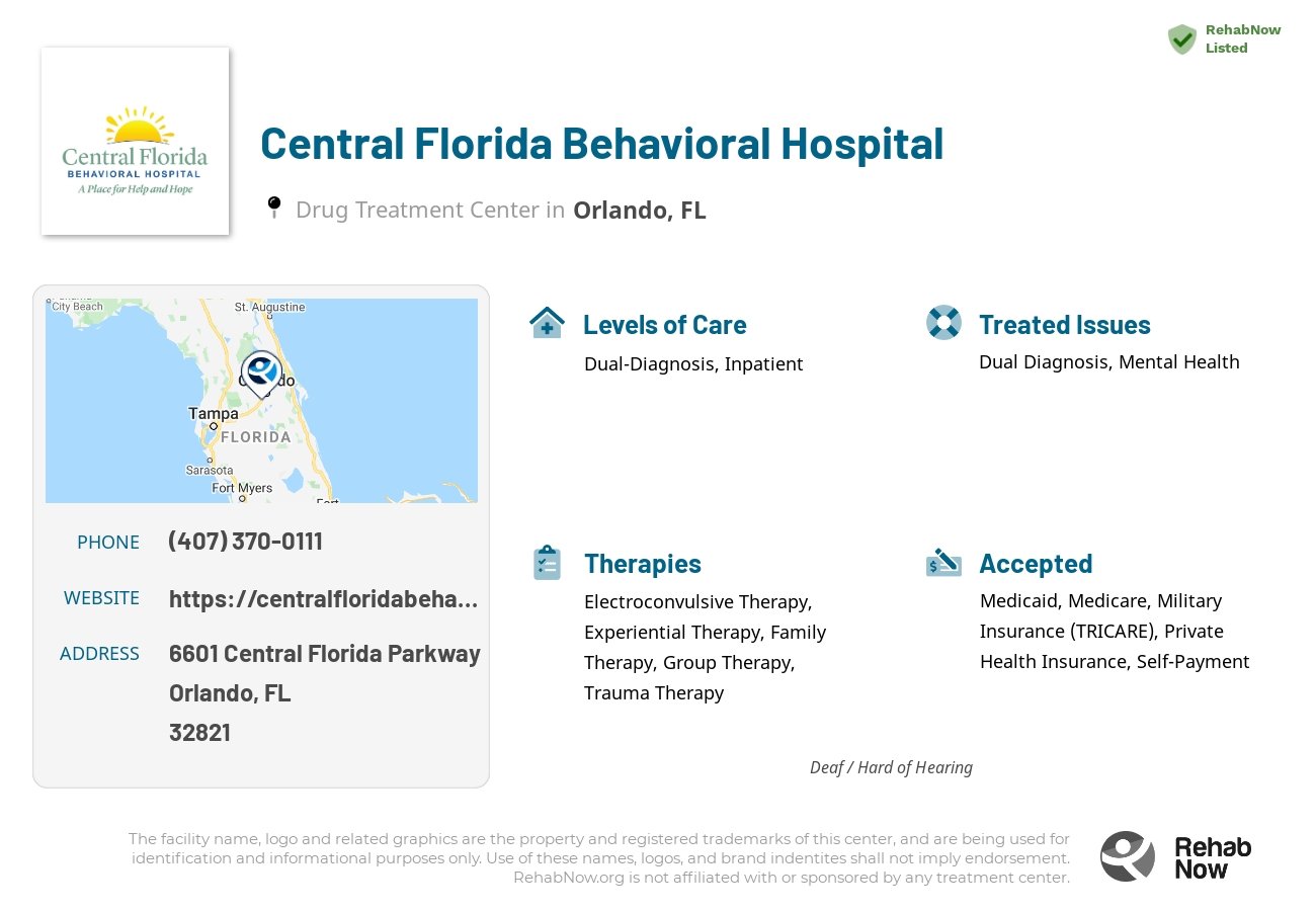 Helpful reference information for Central Florida Behavioral Hospital, a drug treatment center in Florida located at: 6601 Central Florida Parkway, Orlando, FL, 32821, including phone numbers, official website, and more. Listed briefly is an overview of Levels of Care, Therapies Offered, Issues Treated, and accepted forms of Payment Methods.