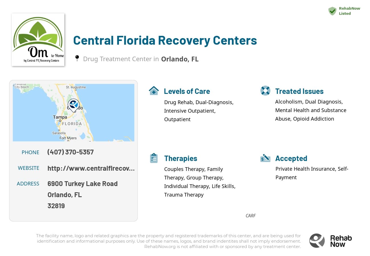 Helpful reference information for Central Florida Recovery Centers, a drug treatment center in Florida located at: 6900 Turkey Lake Road, Orlando, FL, 32819, including phone numbers, official website, and more. Listed briefly is an overview of Levels of Care, Therapies Offered, Issues Treated, and accepted forms of Payment Methods.