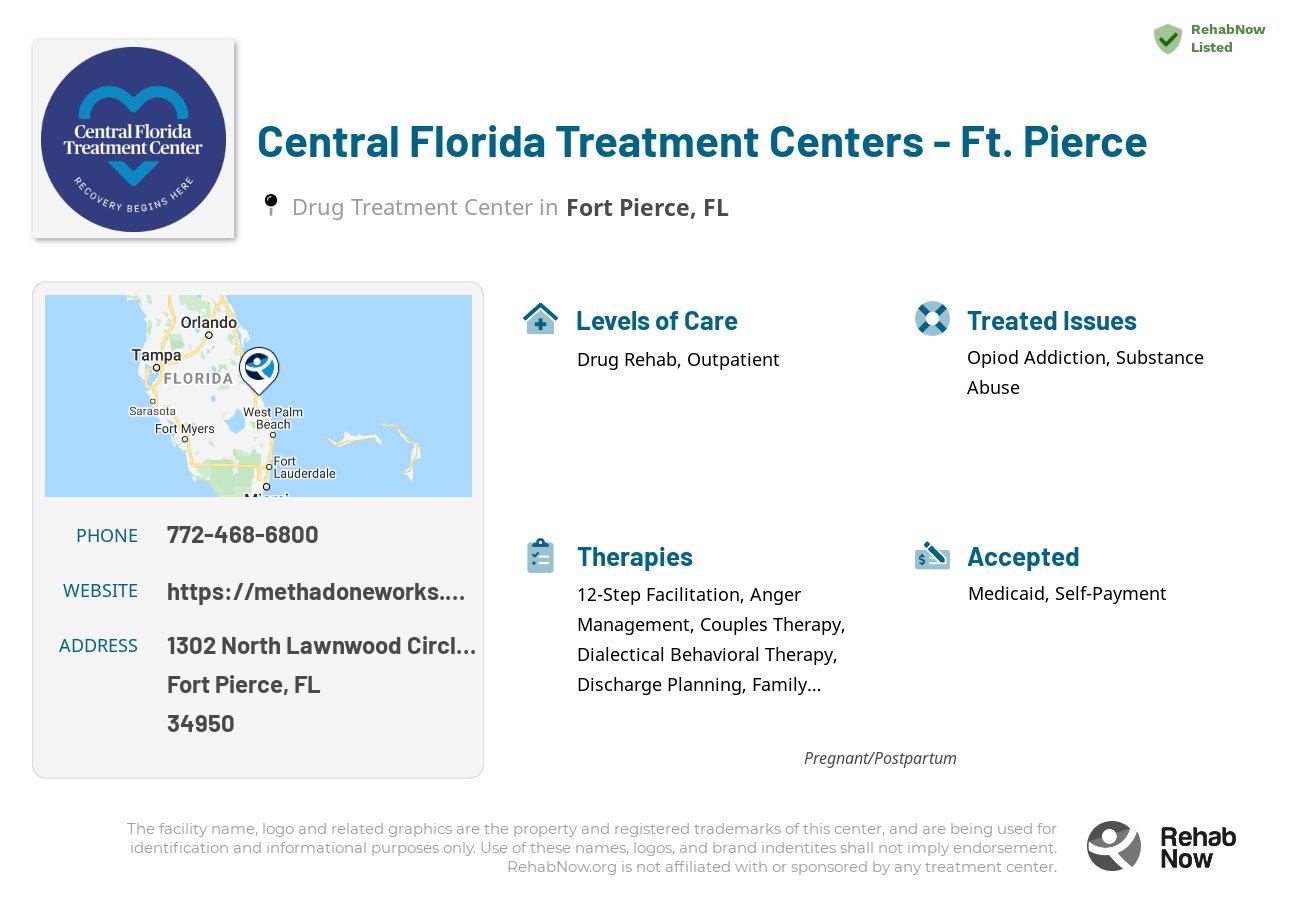 Helpful reference information for Central Florida Treatment Centers - Ft. Pierce, a drug treatment center in Florida located at: 1302 North Lawnwood Circle Suite B, Fort Pierce, FL 34950, including phone numbers, official website, and more. Listed briefly is an overview of Levels of Care, Therapies Offered, Issues Treated, and accepted forms of Payment Methods.