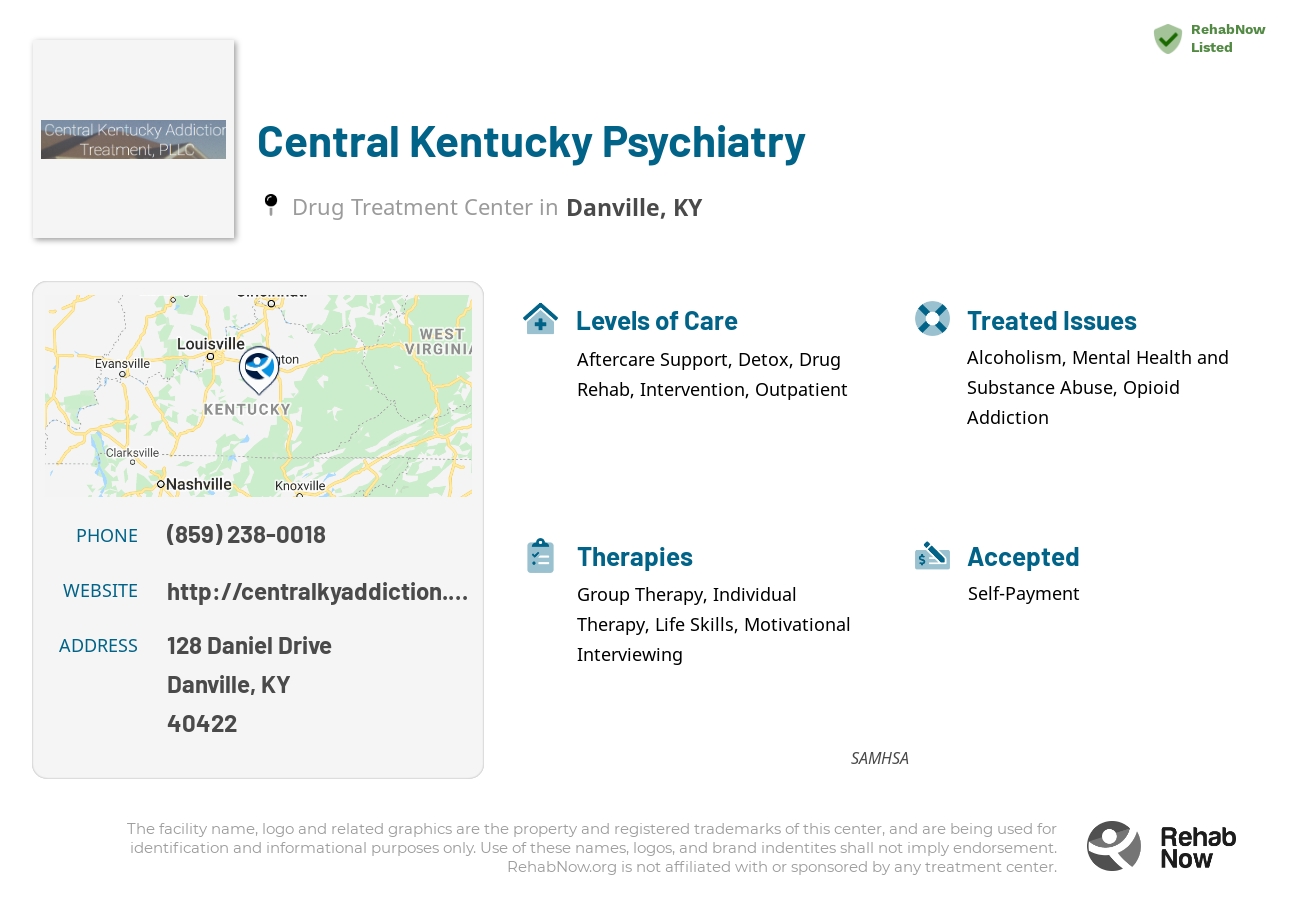 Helpful reference information for Central Kentucky Psychiatry, a drug treatment center in Kentucky located at: 128 Daniel Drive, Danville, KY, 40422, including phone numbers, official website, and more. Listed briefly is an overview of Levels of Care, Therapies Offered, Issues Treated, and accepted forms of Payment Methods.