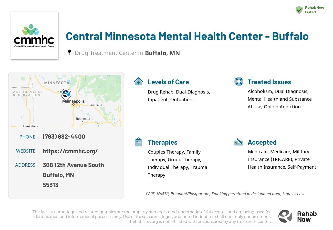 Helpful reference information for Central Minnesota Mental Health Center - Buffalo, a drug treatment center in Minnesota located at: 308 308 12th Avenue South, Buffalo, MN 55313, including phone numbers, official website, and more. Listed briefly is an overview of Levels of Care, Therapies Offered, Issues Treated, and accepted forms of Payment Methods.