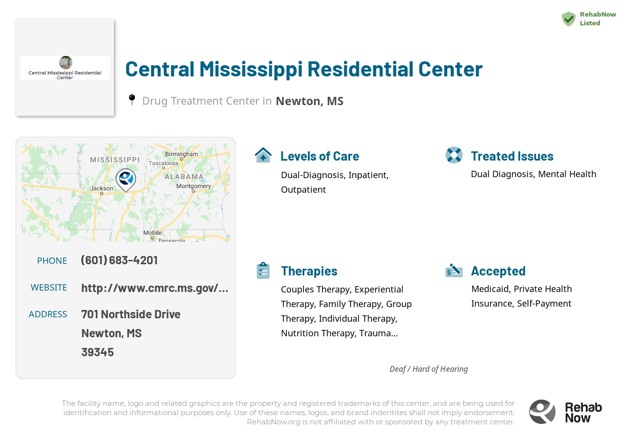 Helpful reference information for Central Mississippi Residential Center, a drug treatment center in Mississippi located at: 701 701 Northside Drive, Newton, MS 39345, including phone numbers, official website, and more. Listed briefly is an overview of Levels of Care, Therapies Offered, Issues Treated, and accepted forms of Payment Methods.