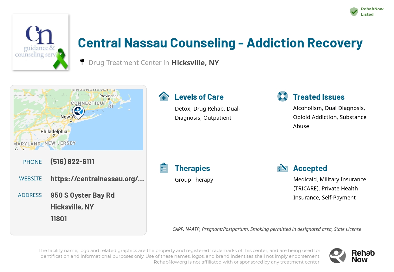 Helpful reference information for Central Nassau Counseling - Addiction Recovery, a drug treatment center in New York located at: 950 S Oyster Bay Rd, Hicksville, NY 11801, including phone numbers, official website, and more. Listed briefly is an overview of Levels of Care, Therapies Offered, Issues Treated, and accepted forms of Payment Methods.
