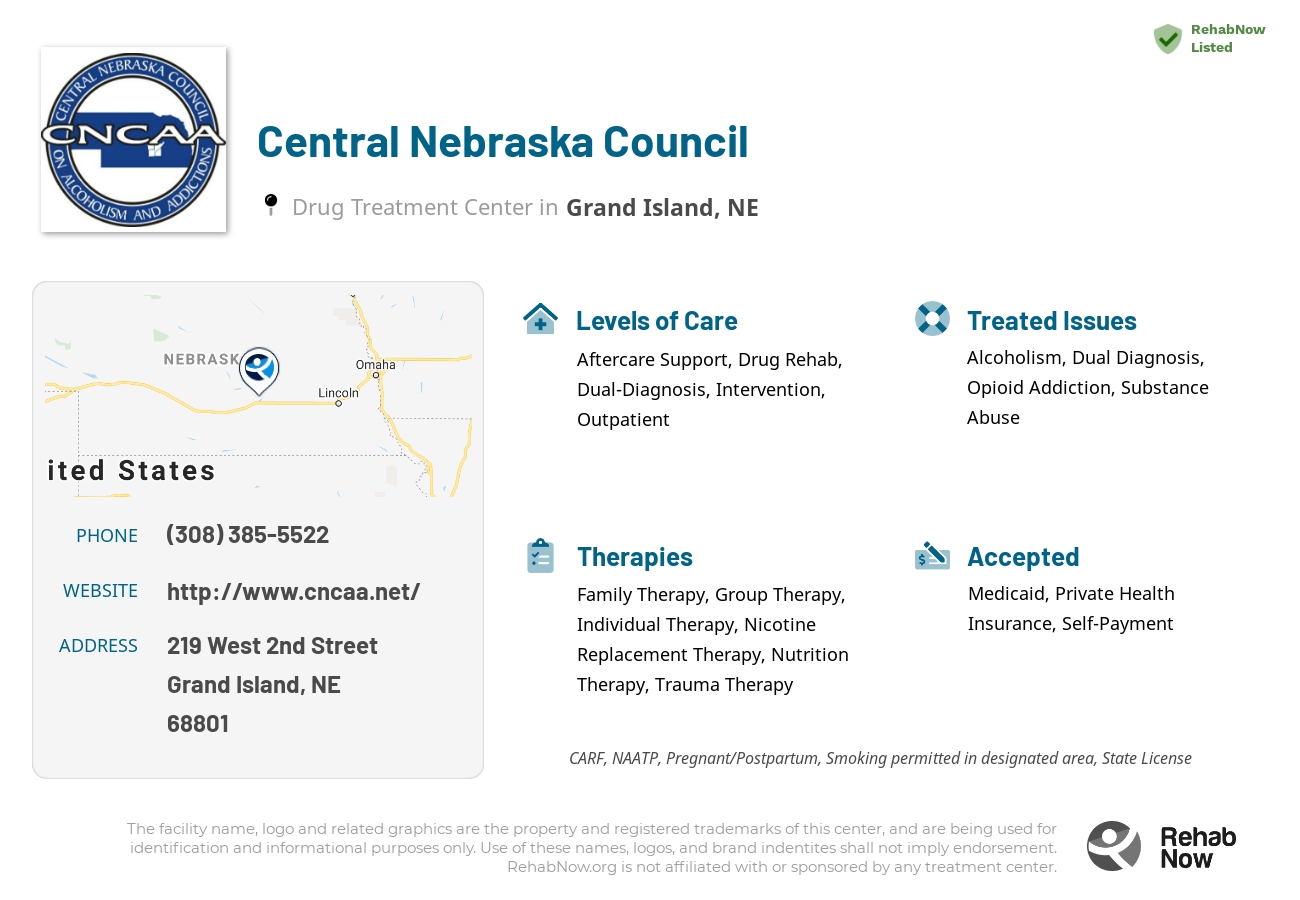 Helpful reference information for Central Nebraska Council, a drug treatment center in Nebraska located at: 219 219 West 2nd Street, Grand Island, NE 68801, including phone numbers, official website, and more. Listed briefly is an overview of Levels of Care, Therapies Offered, Issues Treated, and accepted forms of Payment Methods.