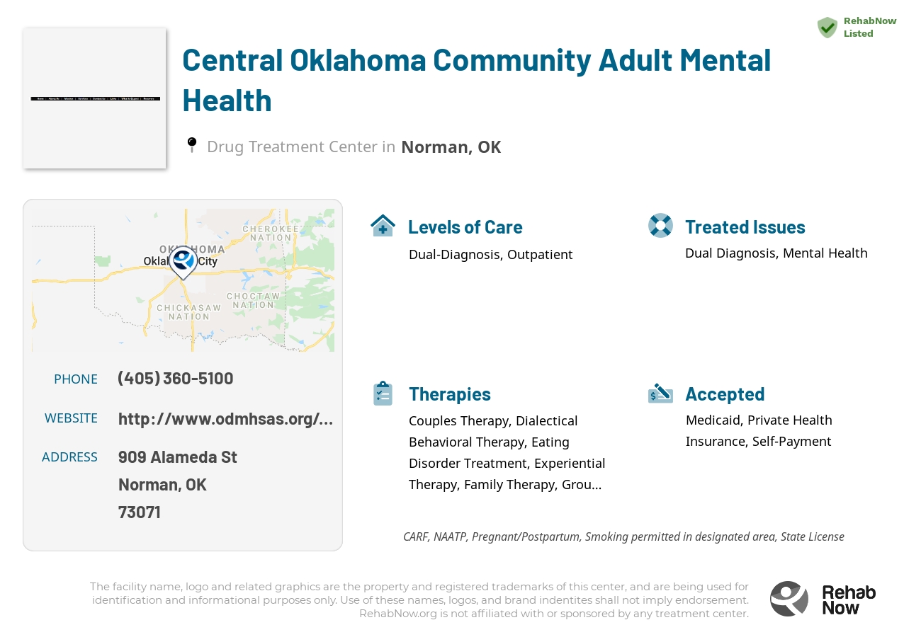 Helpful reference information for Central Oklahoma Community Adult Mental Health, a drug treatment center in Oklahoma located at: 909 Alameda St, Norman, OK 73071, including phone numbers, official website, and more. Listed briefly is an overview of Levels of Care, Therapies Offered, Issues Treated, and accepted forms of Payment Methods.