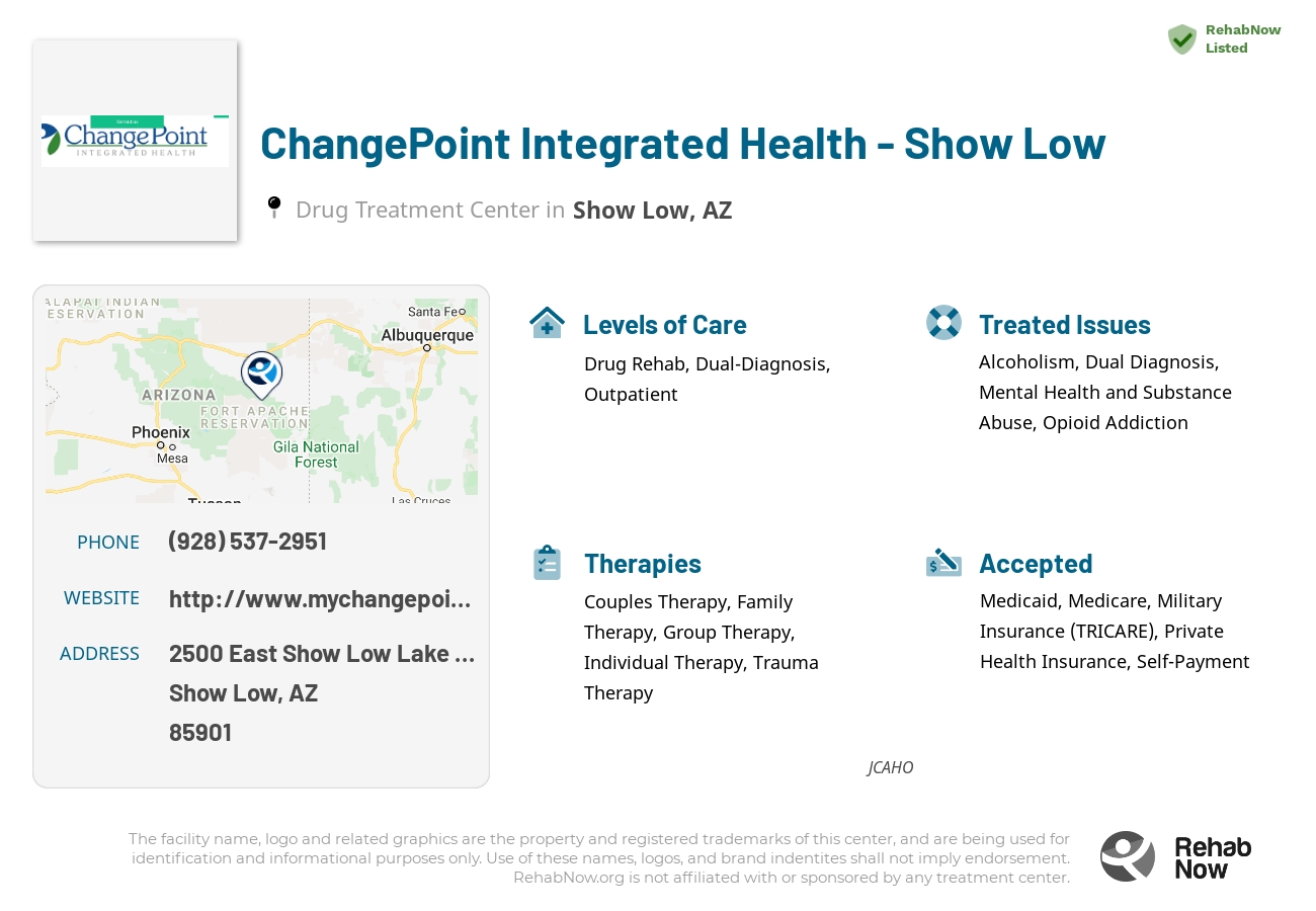 Helpful reference information for ChangePoint Integrated Health - Show Low, a drug treatment center in Arizona located at: 2500 East Show Low Lake Road, Show Low, AZ, 85901, including phone numbers, official website, and more. Listed briefly is an overview of Levels of Care, Therapies Offered, Issues Treated, and accepted forms of Payment Methods.