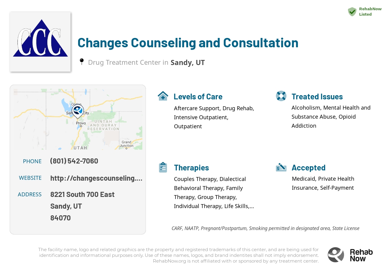 Helpful reference information for Changes Counseling and Consultation, a drug treatment center in Utah located at: 8221 8221 South 700 East, Sandy, UT 84070, including phone numbers, official website, and more. Listed briefly is an overview of Levels of Care, Therapies Offered, Issues Treated, and accepted forms of Payment Methods.