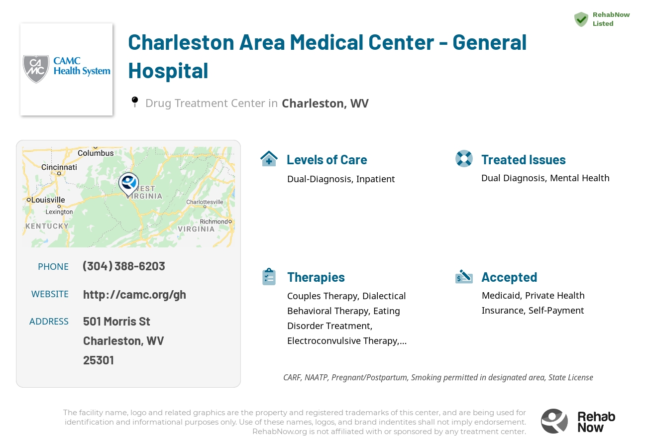 Helpful reference information for Charleston Area Medical Center - General Hospital, a drug treatment center in West Virginia located at: 501 Morris St, Charleston, WV 25301, including phone numbers, official website, and more. Listed briefly is an overview of Levels of Care, Therapies Offered, Issues Treated, and accepted forms of Payment Methods.