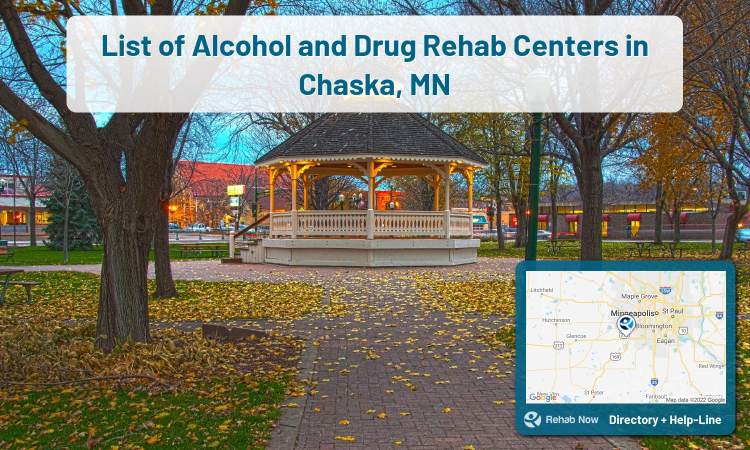 Our experts can help you find treatment now in Chaska, Minnesota. We list drug rehab and alcohol centers in Minnesota.