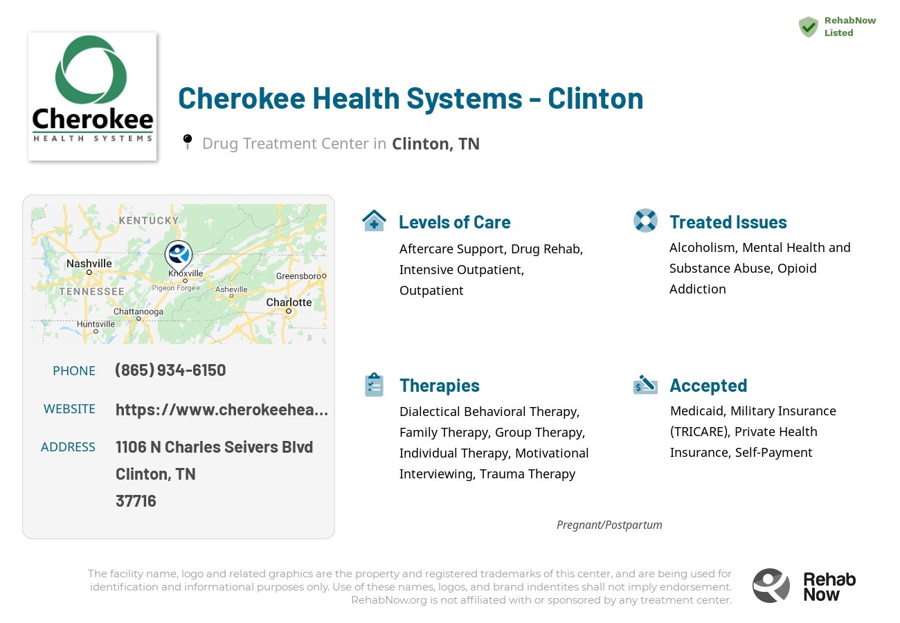Helpful reference information for Cherokee Health Systems - Clinton, a drug treatment center in Tennessee located at: 1106 N Charles Seivers Blvd, Clinton, TN 37716, including phone numbers, official website, and more. Listed briefly is an overview of Levels of Care, Therapies Offered, Issues Treated, and accepted forms of Payment Methods.