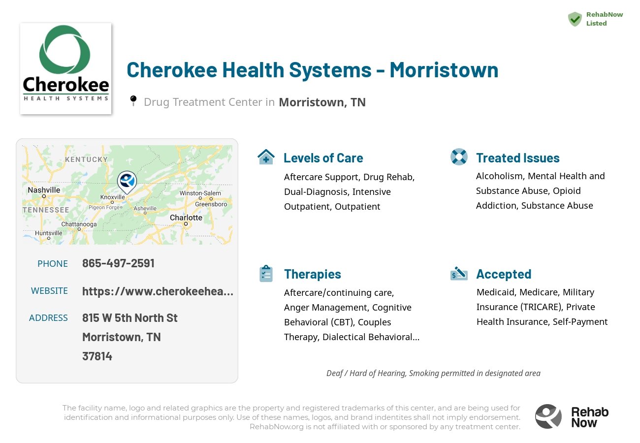 Helpful reference information for Cherokee Health Systems - Morristown, a drug treatment center in Tennessee located at: 815 W 5th North St, Morristown, TN 37814, including phone numbers, official website, and more. Listed briefly is an overview of Levels of Care, Therapies Offered, Issues Treated, and accepted forms of Payment Methods.