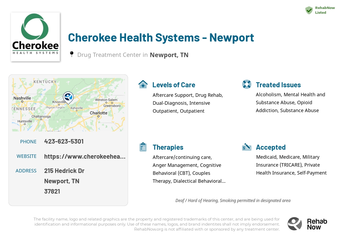Helpful reference information for Cherokee Health Systems - Newport, a drug treatment center in Tennessee located at: 215 Hedrick Dr, Newport, TN 37821, including phone numbers, official website, and more. Listed briefly is an overview of Levels of Care, Therapies Offered, Issues Treated, and accepted forms of Payment Methods.