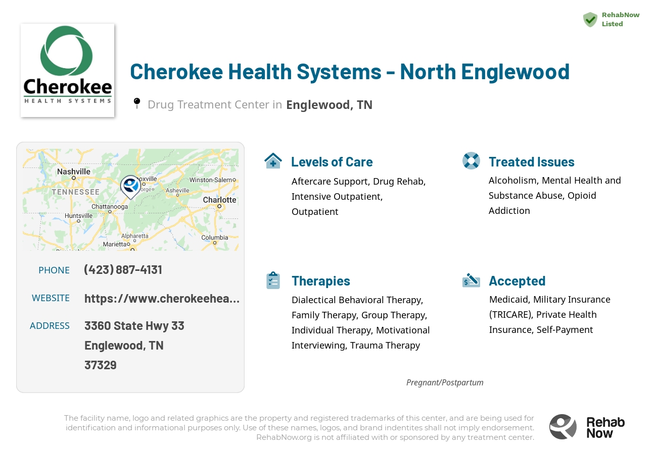 Helpful reference information for Cherokee Health Systems - North Englewood, a drug treatment center in Tennessee located at: 3360 State Hwy 33, Englewood, TN 37329, including phone numbers, official website, and more. Listed briefly is an overview of Levels of Care, Therapies Offered, Issues Treated, and accepted forms of Payment Methods.