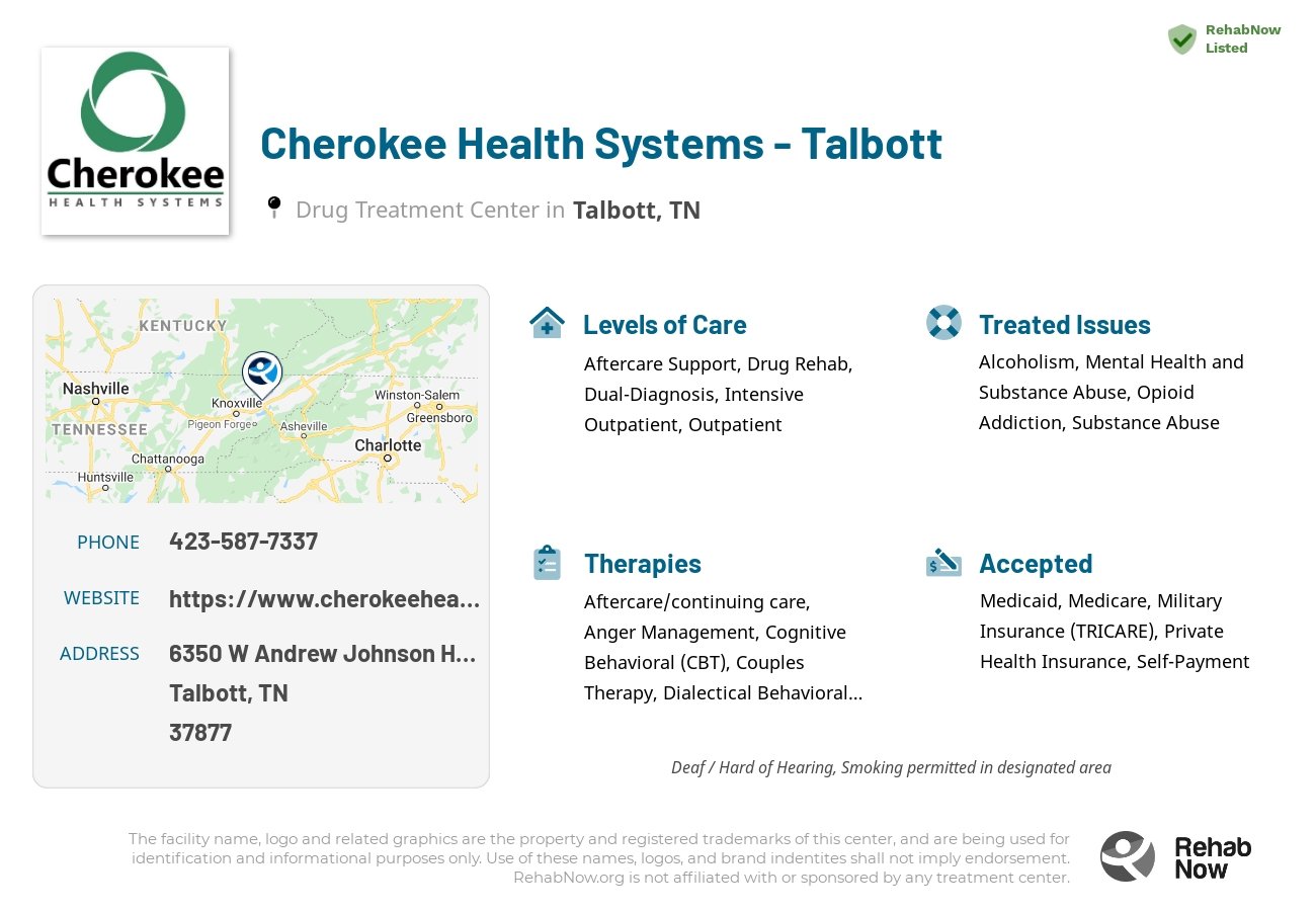 Helpful reference information for Cherokee Health Systems - Talbott, a drug treatment center in Tennessee located at: 6350 W Andrew Johnson Hwy, Talbott, TN 37877, including phone numbers, official website, and more. Listed briefly is an overview of Levels of Care, Therapies Offered, Issues Treated, and accepted forms of Payment Methods.