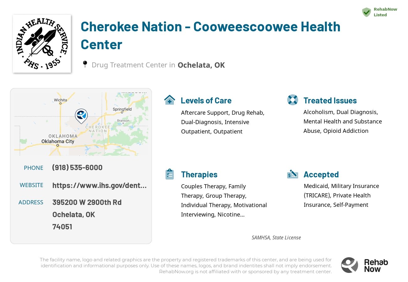 Helpful reference information for Cherokee Nation - Cooweescoowee Health Center, a drug treatment center in Oklahoma located at: 395200 W 2900th Rd, Ochelata, OK 74051, including phone numbers, official website, and more. Listed briefly is an overview of Levels of Care, Therapies Offered, Issues Treated, and accepted forms of Payment Methods.