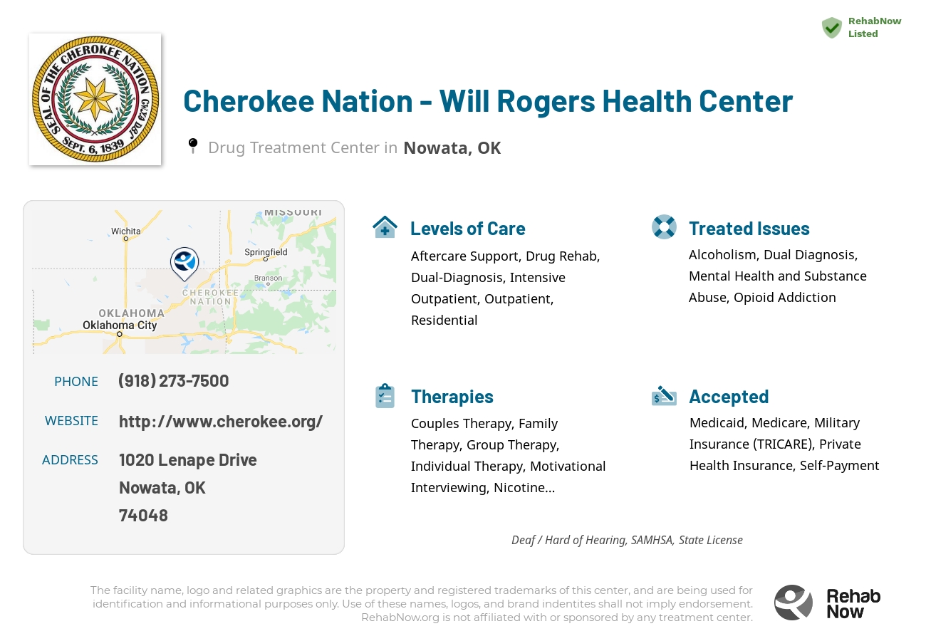 Helpful reference information for Cherokee Nation - Will Rogers Health Center, a drug treatment center in Oklahoma located at: 1020 Lenape Drive, Nowata, OK 74048, including phone numbers, official website, and more. Listed briefly is an overview of Levels of Care, Therapies Offered, Issues Treated, and accepted forms of Payment Methods.