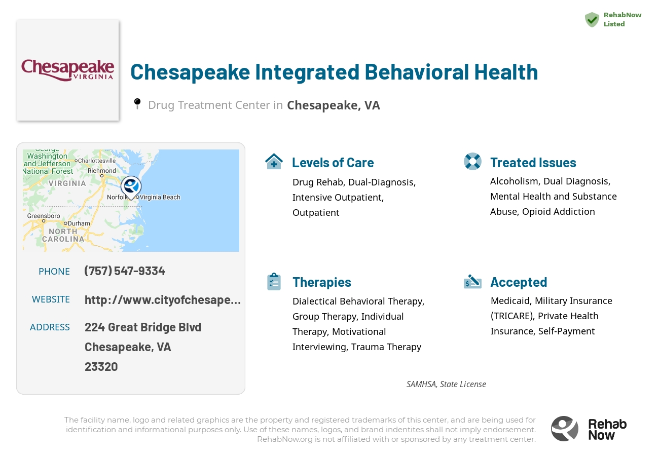 Helpful reference information for Chesapeake Integrated Behavioral Health, a drug treatment center in Virginia located at: 224 Great Bridge Blvd, Chesapeake, VA 23320, including phone numbers, official website, and more. Listed briefly is an overview of Levels of Care, Therapies Offered, Issues Treated, and accepted forms of Payment Methods.