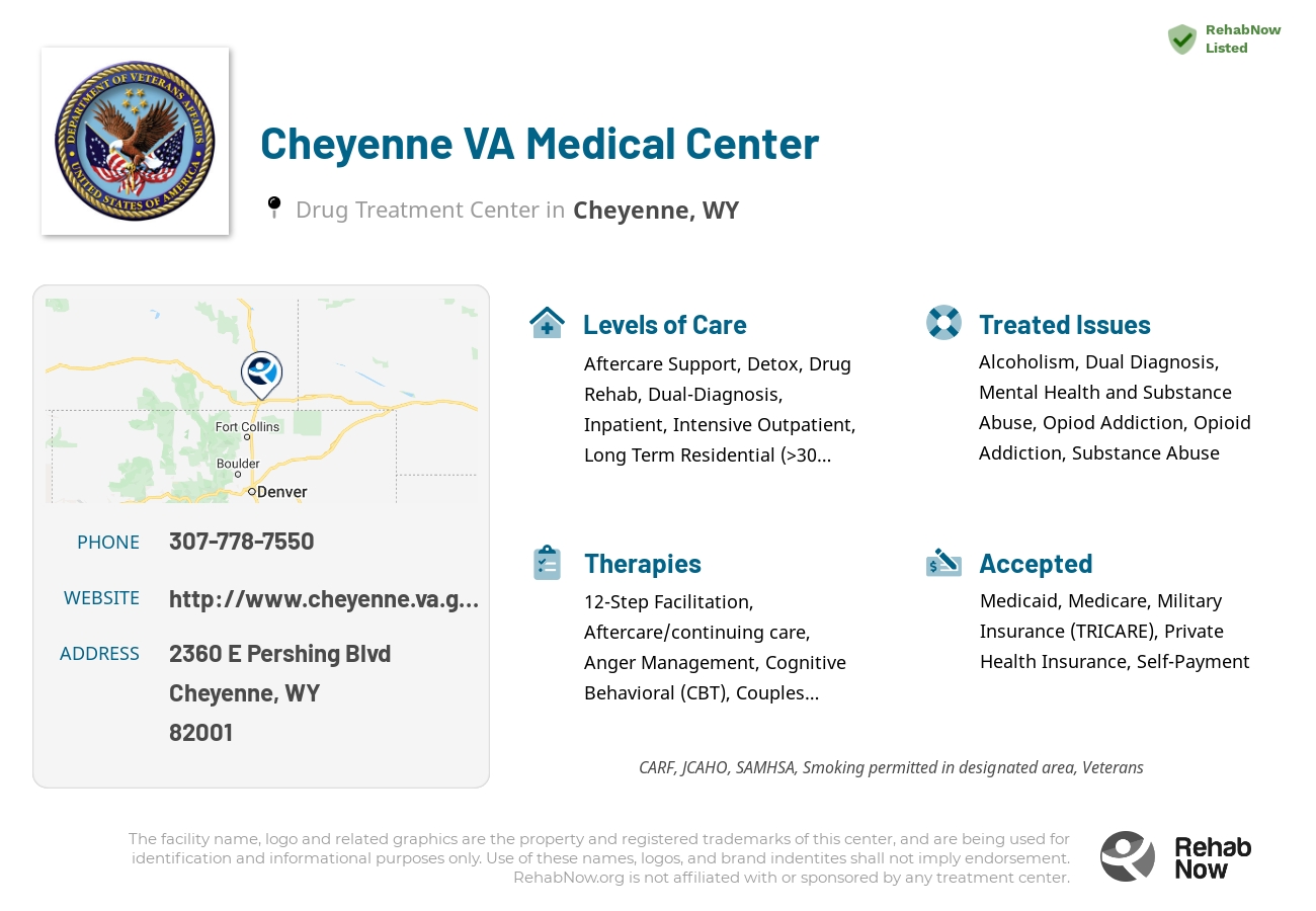 Helpful reference information for Cheyenne VA Medical Center, a drug treatment center in Wyoming located at: 2360 E Pershing Blvd, Cheyenne, WY 82001, including phone numbers, official website, and more. Listed briefly is an overview of Levels of Care, Therapies Offered, Issues Treated, and accepted forms of Payment Methods.