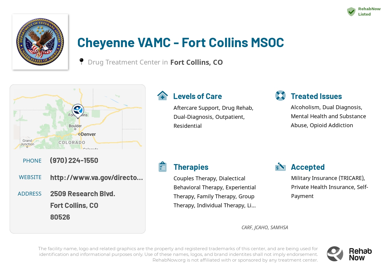 Helpful reference information for Cheyenne VAMC - Fort Collins MSOC, a drug treatment center in Colorado located at: 2509 Research Blvd., Fort Collins, CO, 80526, including phone numbers, official website, and more. Listed briefly is an overview of Levels of Care, Therapies Offered, Issues Treated, and accepted forms of Payment Methods.