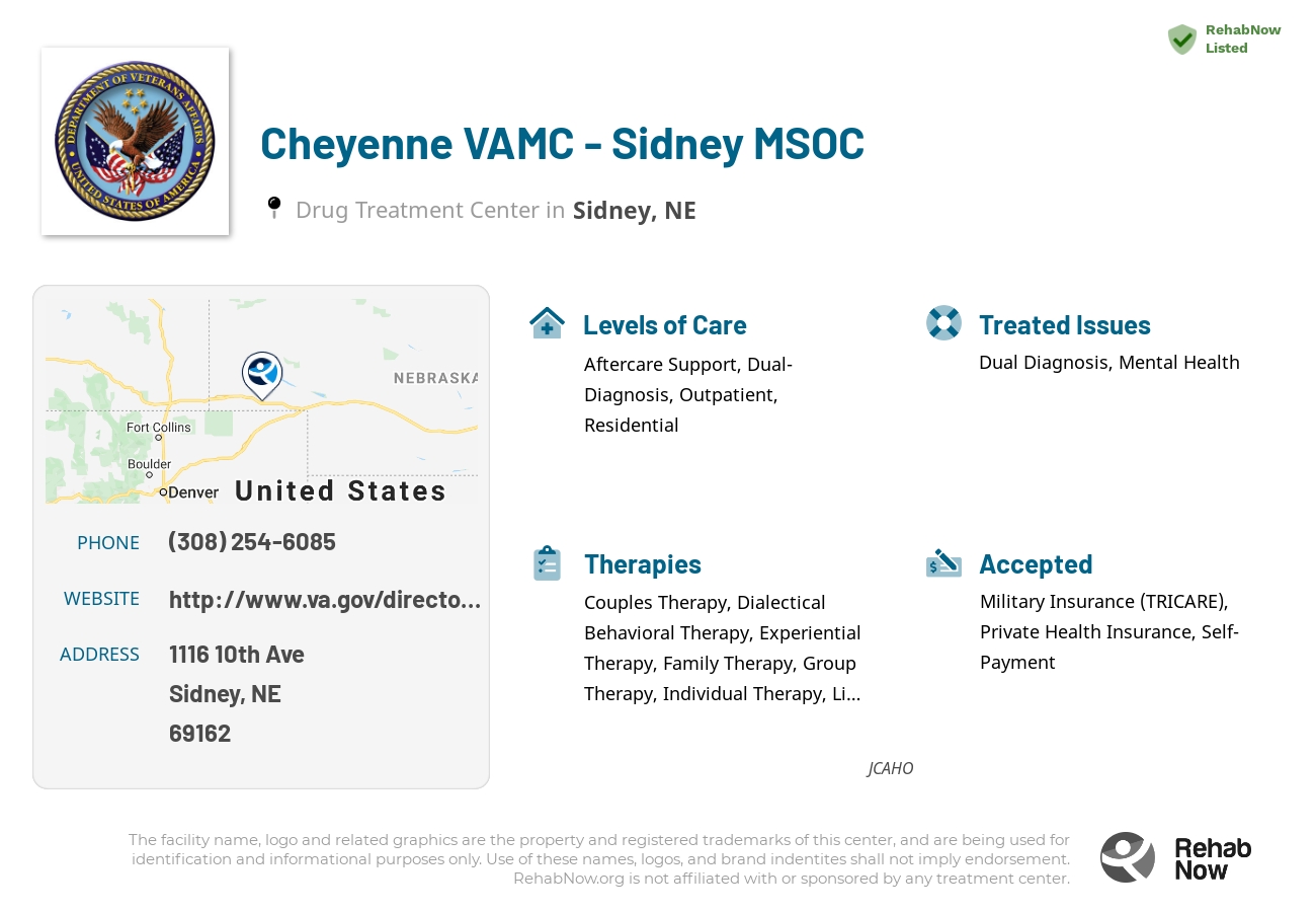 Helpful reference information for Cheyenne VAMC - Sidney MSOC, a drug treatment center in Nebraska located at: 1116 1116 10th Ave, Sidney, NE 69162, including phone numbers, official website, and more. Listed briefly is an overview of Levels of Care, Therapies Offered, Issues Treated, and accepted forms of Payment Methods.