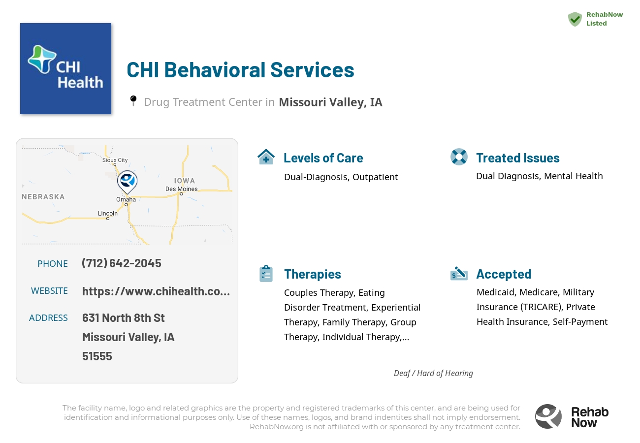 Helpful reference information for CHI Behavioral Services, a drug treatment center in Iowa located at: 631 North 8th St, Missouri Valley, IA, 51555, including phone numbers, official website, and more. Listed briefly is an overview of Levels of Care, Therapies Offered, Issues Treated, and accepted forms of Payment Methods.